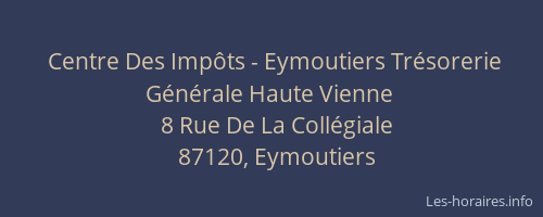 Centre Des Imp&ocirc;ts - Eymoutiers Tr&eacute;sorerie G&eacute;n&eacute;rale Haute Vienne