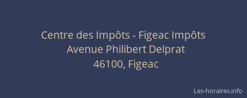 Centre des Imp&ocirc;ts - Figeac Imp&ocirc;ts