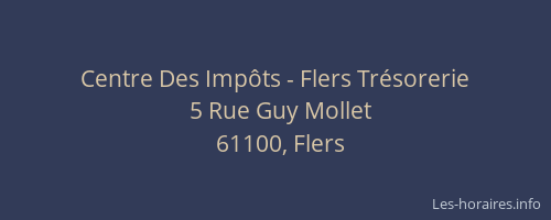 Centre Des Imp&ocirc;ts - Flers Tr&eacute;sorerie