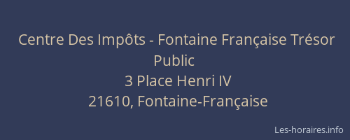 Centre Des Impôts - Fontaine Française Trésor Public