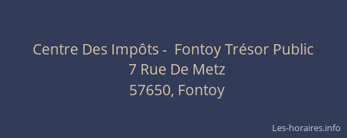 Centre Des Imp&ocirc;ts -  Fontoy Tr&eacute;sor Public