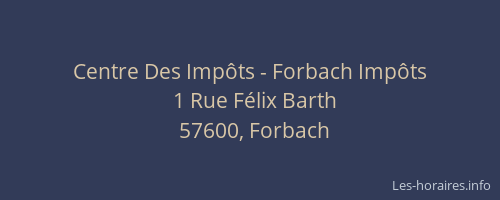 Centre Des Impôts - Forbach Impôts