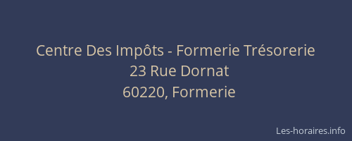 Centre Des Imp&ocirc;ts - Formerie Tr&eacute;sorerie