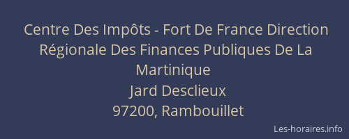 Centre Des Impôts - Fort De France Direction Régionale Des Finances Publiques De La Martinique