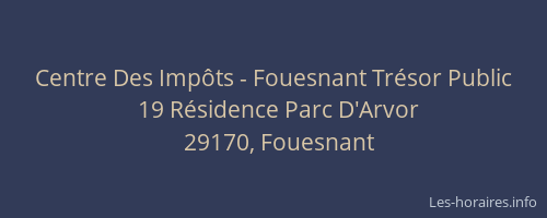 Centre Des Imp&ocirc;ts - Fouesnant Tr&eacute;sor Public
