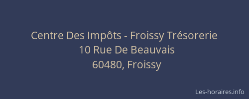 Centre Des Impôts - Froissy Trésorerie