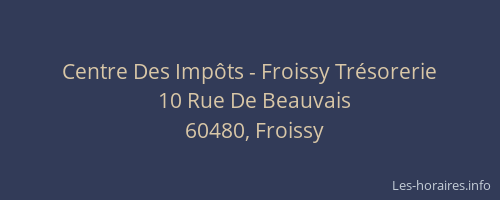 Centre Des Imp&ocirc;ts - Froissy Tr&eacute;sorerie