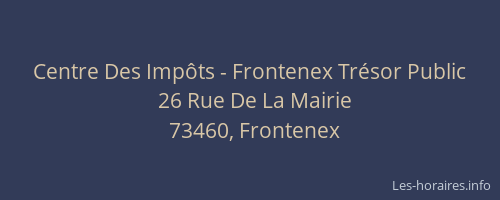 Centre Des Imp&ocirc;ts - Frontenex Tr&eacute;sor Public
