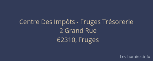Centre Des Imp&ocirc;ts - Fruges Tr&eacute;sorerie