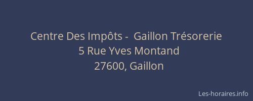 Centre Des Imp&ocirc;ts -  Gaillon Tr&eacute;sorerie