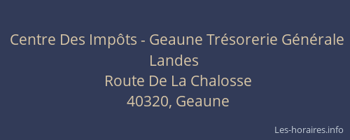 Centre Des Imp&ocirc;ts - Geaune Tr&eacute;sorerie G&eacute;n&eacute;rale Landes