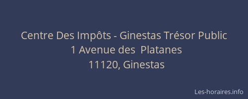 Centre Des Imp&ocirc;ts - Ginestas Tr&eacute;sor Public