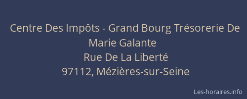 Centre Des Imp&ocirc;ts - Grand Bourg Tr&eacute;sorerie De Marie Galante
