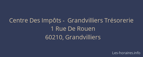 Centre Des Imp&ocirc;ts -  Grandvilliers Tr&eacute;sorerie