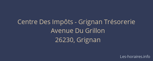 Centre Des Imp&ocirc;ts - Grignan Tr&eacute;sorerie