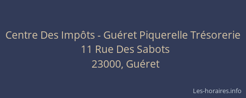 Centre Des Imp&ocirc;ts - Gu&eacute;ret Piquerelle Tr&eacute;sorerie