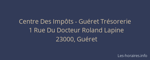 Centre Des Imp&ocirc;ts - Gu&eacute;ret Tr&eacute;sorerie