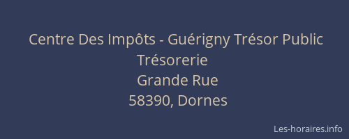 Centre Des Imp&ocirc;ts - Gu&eacute;rigny Tr&eacute;sor Public Tr&eacute;sorerie
