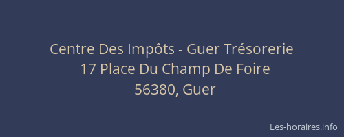Centre Des Imp&ocirc;ts - Guer Tr&eacute;sorerie