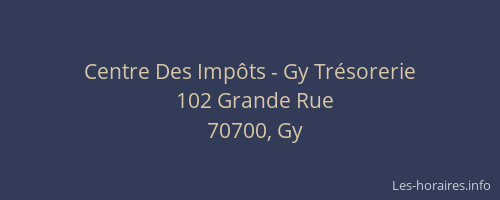 Centre Des Imp&ocirc;ts - Gy Tr&eacute;sorerie