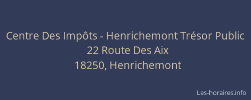 Centre Des Imp&ocirc;ts - Henrichemont Tr&eacute;sor Public