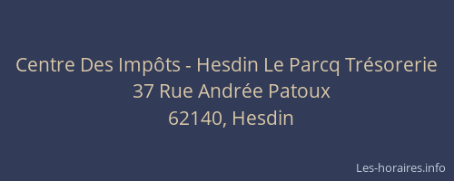 Centre Des Imp&ocirc;ts - Hesdin Le Parcq Tr&eacute;sorerie