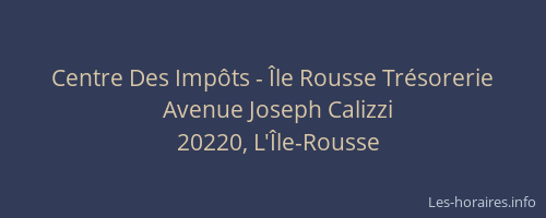 Centre Des Imp&ocirc;ts - &Icirc;le Rousse Tr&eacute;sorerie