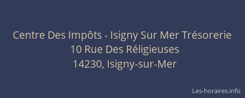 Centre Des Imp&ocirc;ts - Isigny Sur Mer Tr&eacute;sorerie