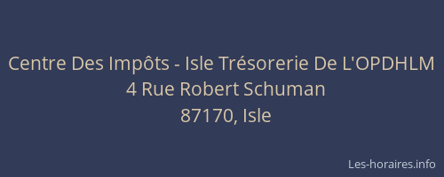 Centre Des Imp&ocirc;ts - Isle Tr&eacute;sorerie De L'OPDHLM