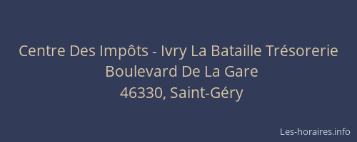 Centre Des Imp&ocirc;ts - Ivry La Bataille Tr&eacute;sorerie