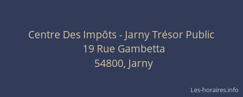 Centre Des Imp&ocirc;ts - Jarny Tr&eacute;sor Public