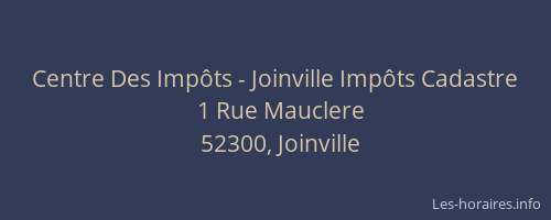 Centre Des Imp&ocirc;ts - Joinville Imp&ocirc;ts Cadastre