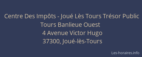 Centre Des Imp&ocirc;ts - Jou&eacute; L&egrave;s Tours Tr&eacute;sor Public Tours Banlieue Ouest