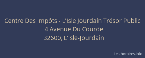 Centre Des Imp&ocirc;ts - L'Isle Jourdain Tr&eacute;sor Public