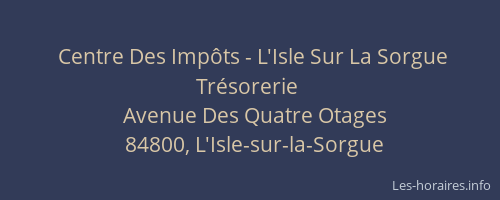 Centre Des Imp&ocirc;ts - L'Isle Sur La Sorgue Tr&eacute;sorerie
