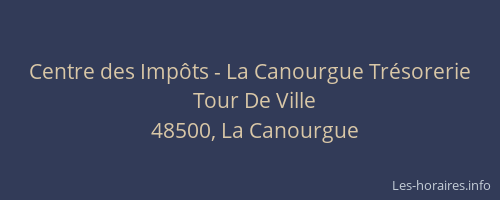 Centre des Imp&ocirc;ts - La Canourgue Tr&eacute;sorerie