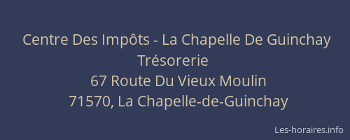 Centre Des Imp&ocirc;ts - La Chapelle De Guinchay Tr&eacute;sorerie