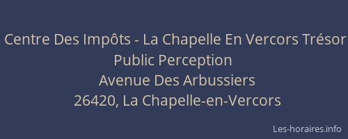Centre Des Impôts - La Chapelle En Vercors Trésor Public Perception