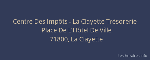 Centre Des Imp&ocirc;ts - La Clayette Tr&eacute;sorerie