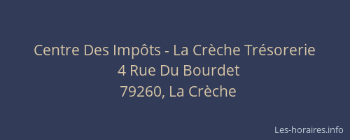 Centre Des Imp&ocirc;ts - La Cr&egrave;che Tr&eacute;sorerie