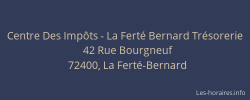 Centre Des Imp&ocirc;ts - La Fert&eacute; Bernard Tr&eacute;sorerie