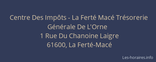 Centre Des Impôts - La Ferté Macé Trésorerie Générale De L'Orne