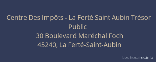 Centre Des Imp&ocirc;ts - La Fert&eacute; Saint Aubin Tr&eacute;sor Public
