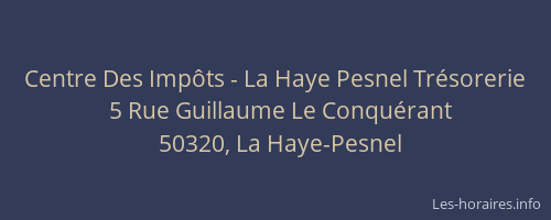 Centre Des Imp&ocirc;ts - La Haye Pesnel Tr&eacute;sorerie