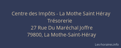 Centre des Imp&ocirc;ts - La Mothe Saint H&eacute;ray Tr&eacute;sorerie