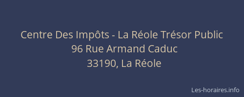 Centre Des Imp&ocirc;ts - La R&eacute;ole Tr&eacute;sor Public