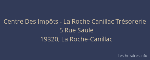 Centre Des Impôts - La Roche Canillac Trésorerie