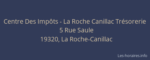 Centre Des Imp&ocirc;ts - La Roche Canillac Tr&eacute;sorerie
