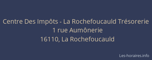 Centre Des Impôts - La Rochefoucauld Trésorerie