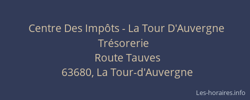 Centre Des Impôts - La Tour D'Auvergne Trésorerie
